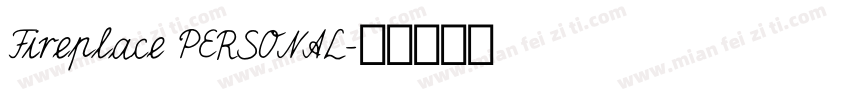 Fireplace PERSONAL字体转换